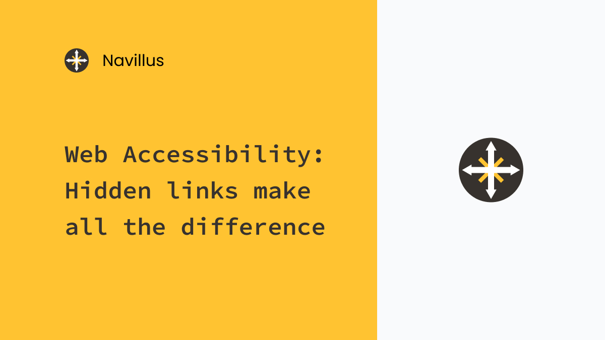 Web Accessibility: Hidden links make all the difference